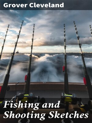 cover image of Fishing and Shooting Sketches
